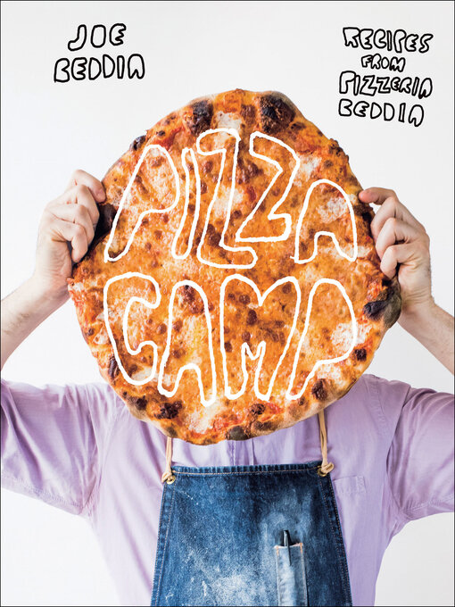 Title details for Pizza Camp by Joe Beddia - Available